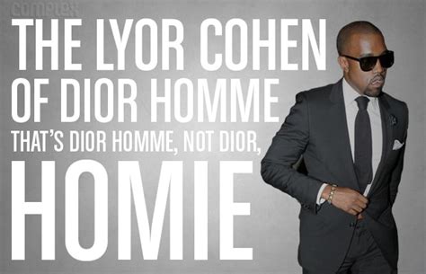 dior homme not dior homie|Kanye West .